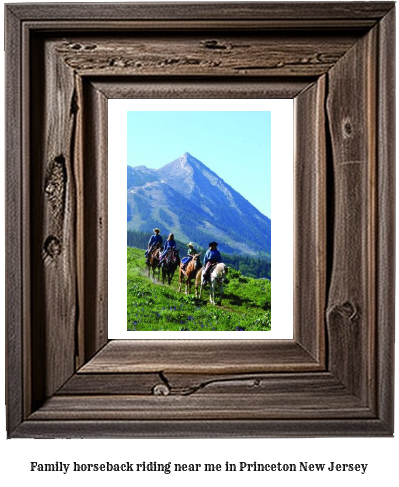 family horseback riding near me in Princeton, New Jersey